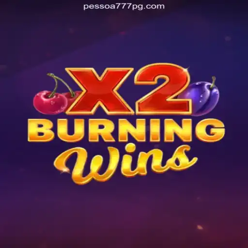 Explore the Thrilling World of BurningWinsX2 at Pessoa777.com: Cassino Online Seguro e Premiado